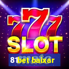 81bet baixar